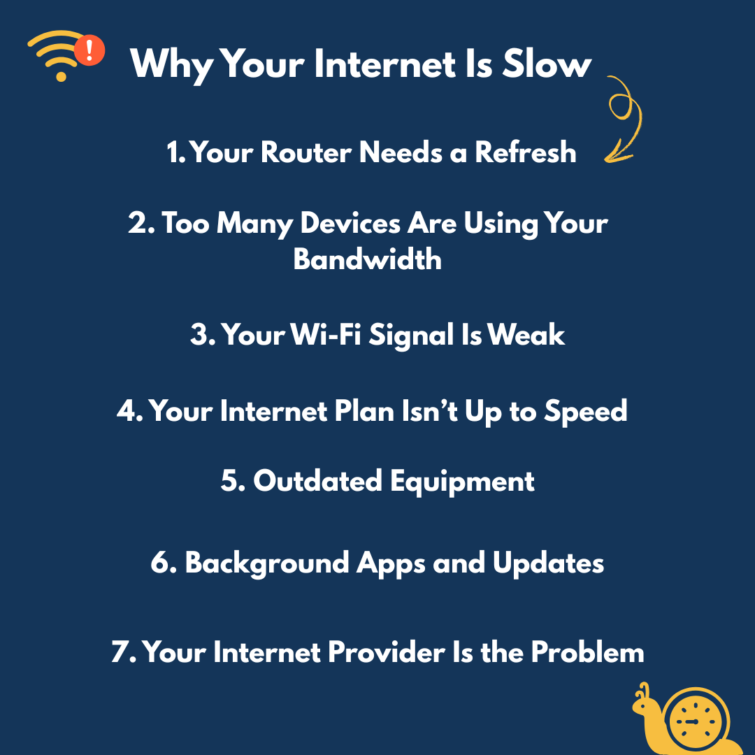 7 Reasons Why Your Internet Is Slow