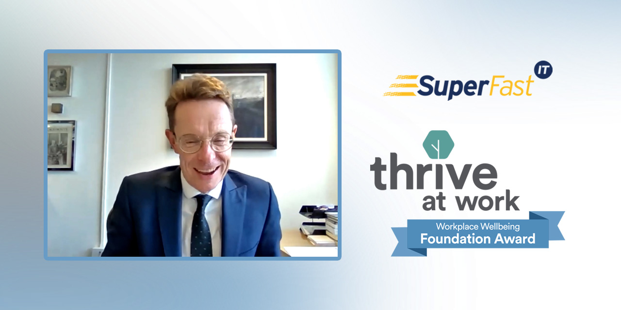 Superfast IT team ‘Thrive at Work’ through wellbeing accreditation